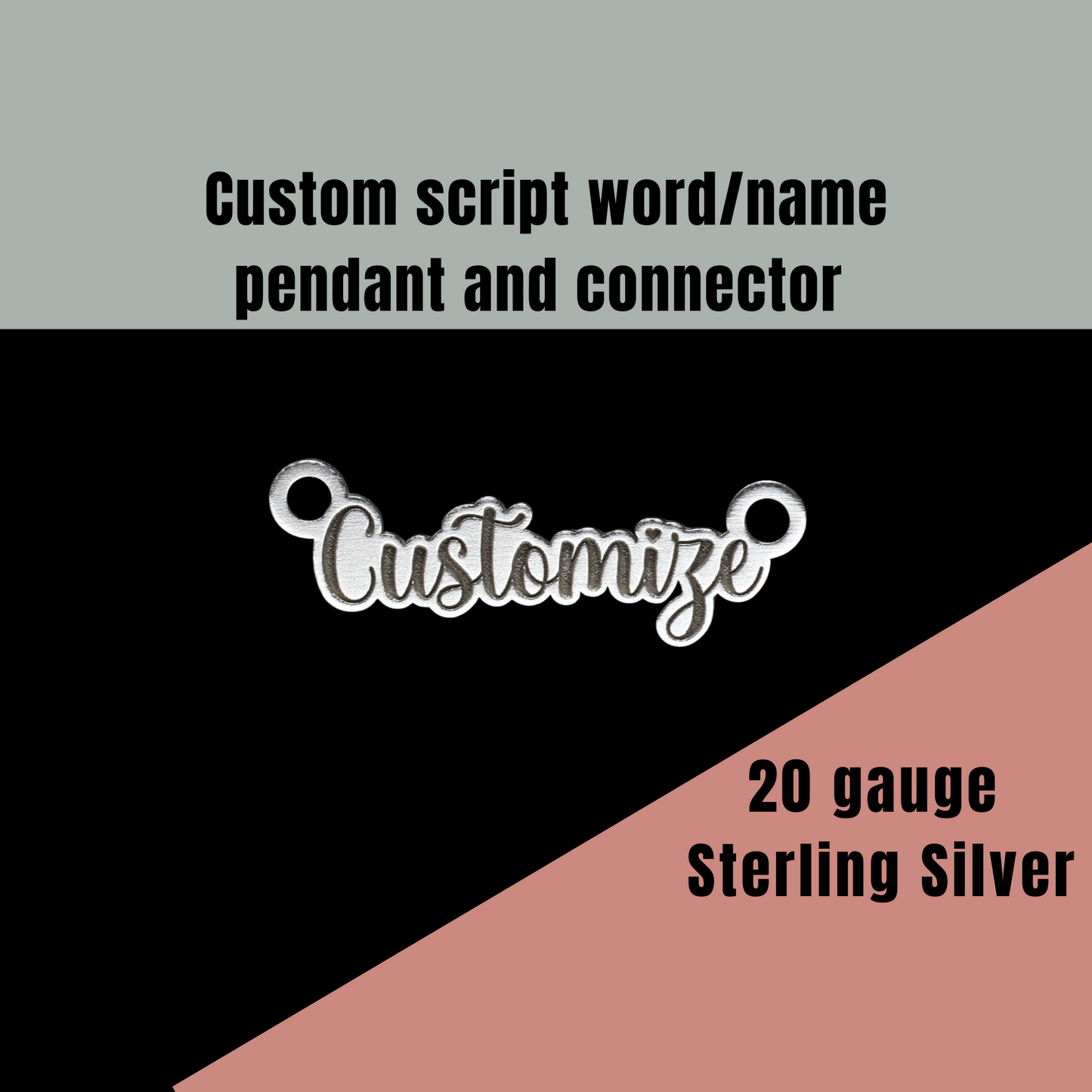 Personalized Script Word or Name Custom Sterling Silver Pendant Connector - DIY Jewelry Components & Supplies in Sterling Silver